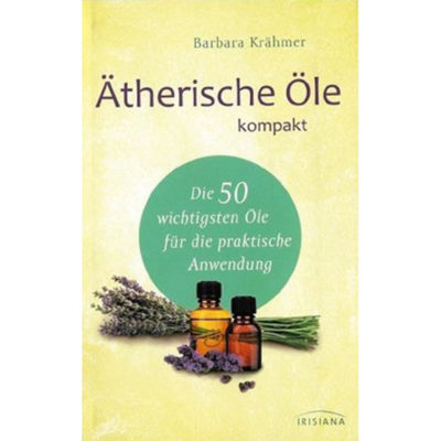 Buch "Ätherische Öle - kompakt" von Barbara Krämer