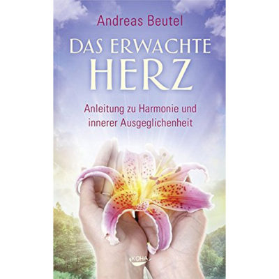 Buch " Das erwachte Herz" von Andreas Beutel