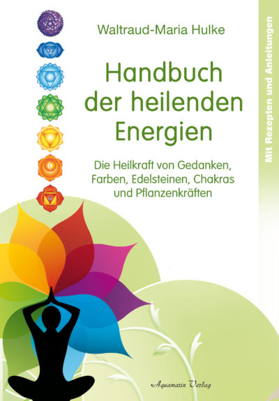 Buch "Handbuch der heilenden Energien" von Waltraud-Maria Hulke