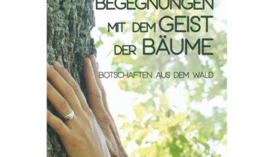 NEU!! Begegnungen mit dem Geist der Bäume - Botschaften aus dem Wald - Buch von: Bösch Hubert & Satanassi Lucilla